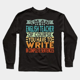 English Teacher Long Sleeve T-Shirt